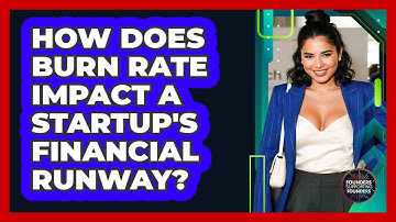 How Does Burn Rate Impact A Startup