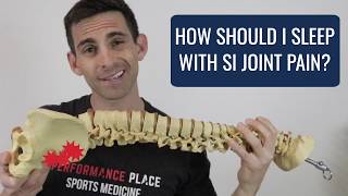 How Should I Sleep With SI Joint Pain?