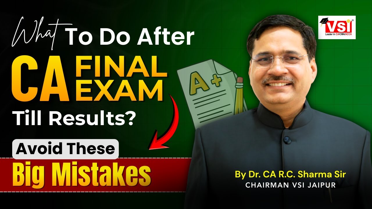 What to Do After CA Final Exams Till Results? | Avoid These Big Mistakes 🚫| Dr. CA R.C. Sharma Sir