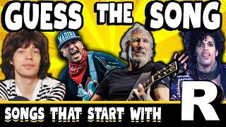 Guess The Song | Songs That Start With R