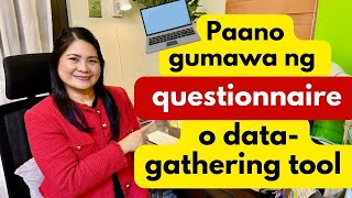 Full guide: Paano gumawa ng questionnaire (Research)