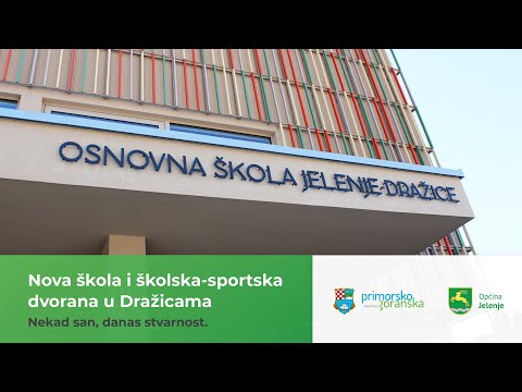 Svečanost otvorenja OŠ „Jelenje-Dražice“ i  školske sportske dvorane