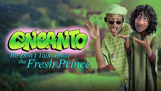 We Dont Talk About The Fresh Prince [Mashup]