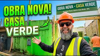 OBRA NOVA - CASA VERDE 🔥