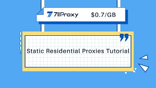 How to use 711Proxy for static residential?