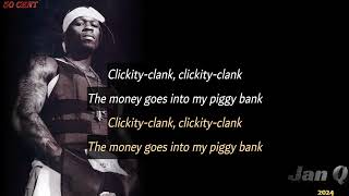 50 Cent - Piggy Bank (Lyrics)