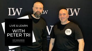 Live & Learn with Special Guest Peter Tri