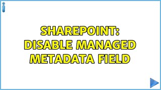 Sharepoint: Disable Managed Metadata field (2 Solutions!!)
