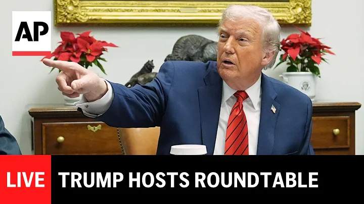 LIVE: Trump hosts a roundtable