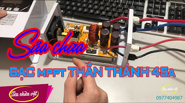 Sửa Sạc Năng Lượng Mặt Trời MPPT Thần Thánh 45A