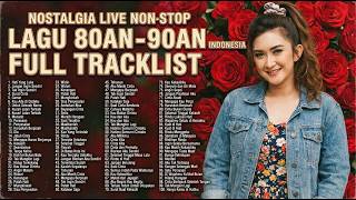 FULL ALBUM TEMBANG KENANGAN 80–90AN 🌹 Lagu Pop Nostalgia Penuh Kenangan