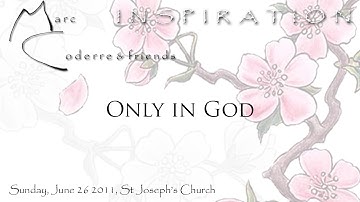 Only In God (Talbot) - Marc Coderre live 2011