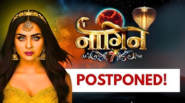 Ekta Kapoor Postponed Naagin 7 Due To This Reason ! Naagin Season 7 Update 🔥
