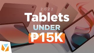 Top 5 2022 Tablets under 15K PHP 15000