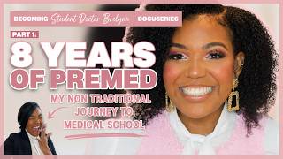 Becoming Student Doctor Brelynn | Part 1: My 8 Year Nontraditional Journey to Medical School