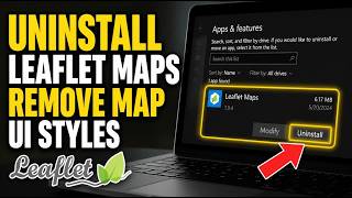 How to uninstall Leaflet maps and remove map-related UI styles - Beginner Guide