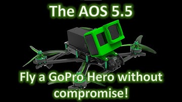 The AOS 5.5. If you fly a GoPro Hero, this frame is for you.