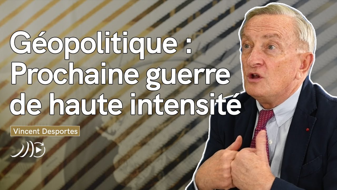 Geopolitique La Prochaine Guerre Sera De Haute Intensite General Vincent Desportes Ra21 Youtube
