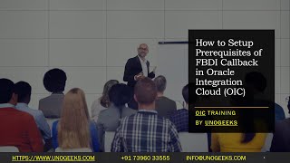 Oracle Integration Cloud Tutorial | Oracle Integration Cloud Service | FBDI Callback Prerequisites
