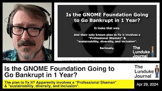 Is the GNOME Foundation Going to Go Bankrupt in 1 Year?