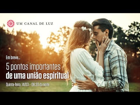 5 pontos importantes de uma união espiritual - 5 pontos importantes de uma união espiritual