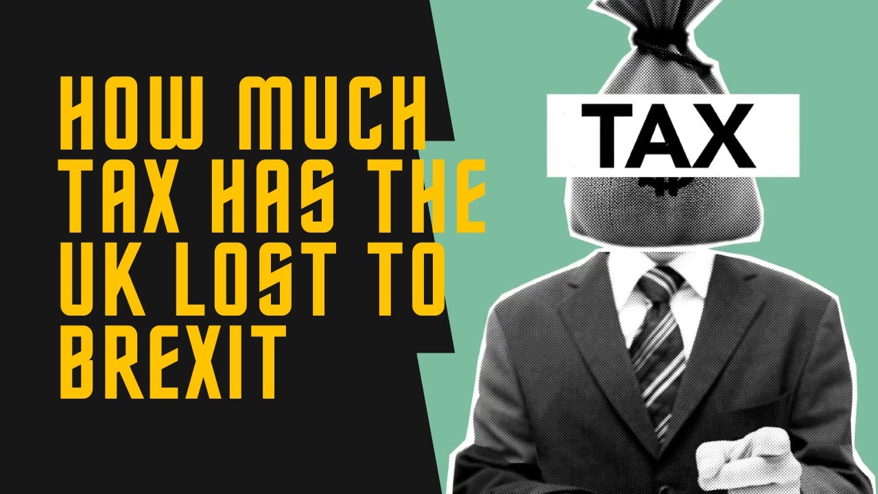 Brexit and the Lost Revenue to HMRC YouTube