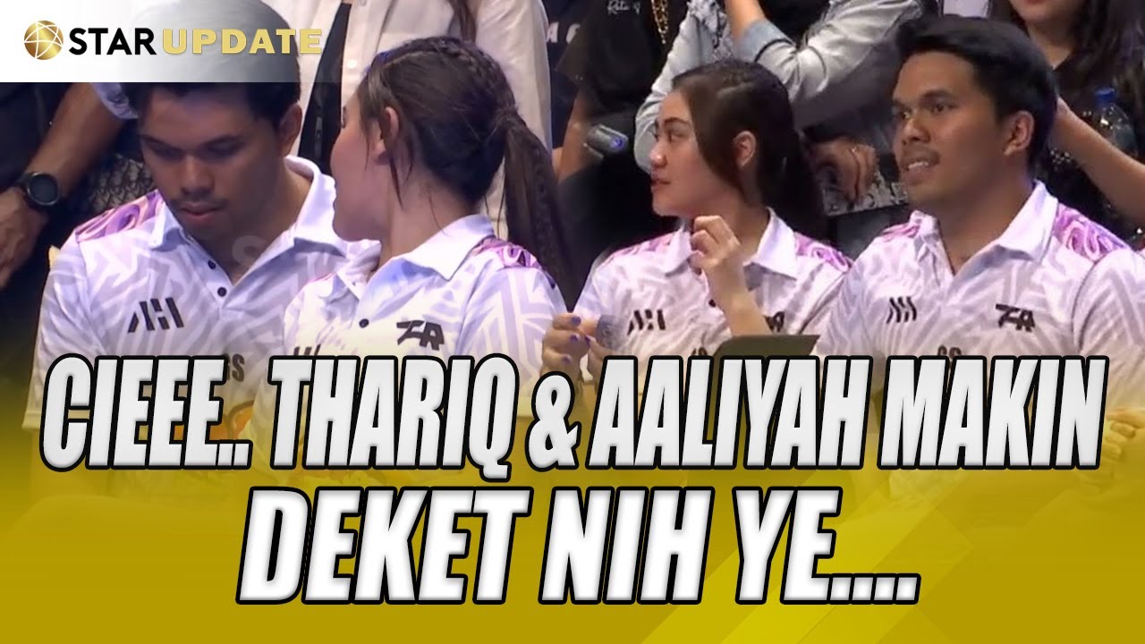 KIWW AALIYAH & THARIQ DUDUK BERDUA, TERSOROT KAMERA LAGI SALING TATAP - STAR UPDATE