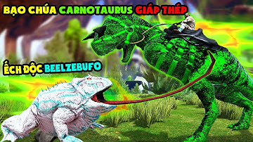 ARK Gaia 2 #7 BẮT ẾCH ĐỘC MÌNH THU PHỤC BẠO CHÚA Demonic Carno VỚI SỨC MẠNH VẬT LÝ - TÝ TIỀN TỈ
