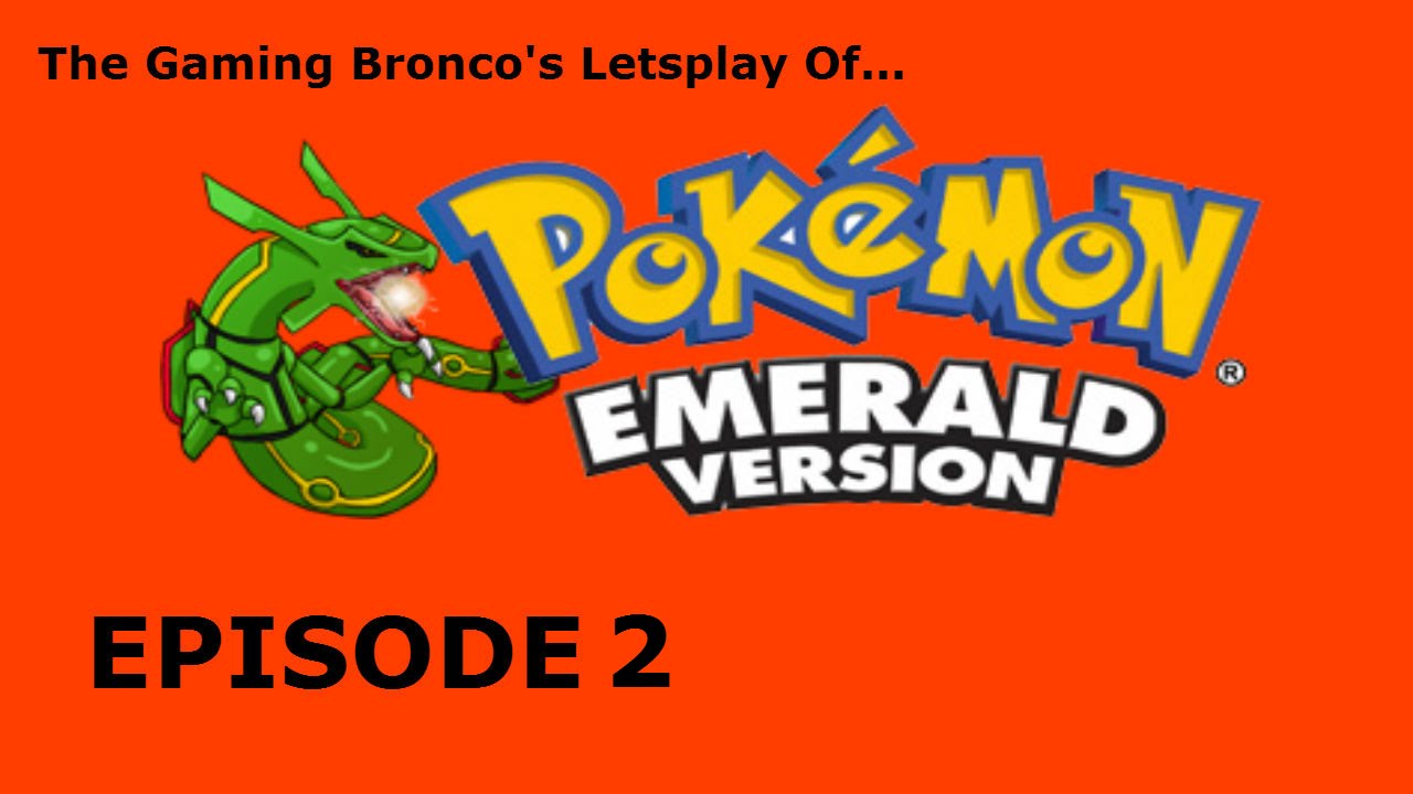 Pokemon Emerald Episode 2 Route 102 YouTube