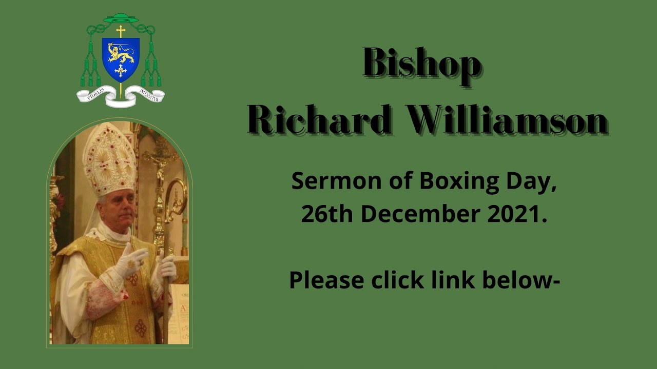 Announcement of Bishop Williamson's sermon of 26th December 2021.