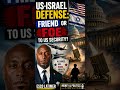 US-Israel Defense: Friend or Foe to US Security? #shorts