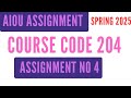 AIOU Code 204 Solved Assignment No 4 | Spring 2025 | Everyday Urdu | SSC Level