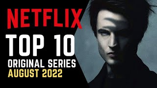 Top 10 Best New Netflix Series August 2022 Watch Now On Netflix