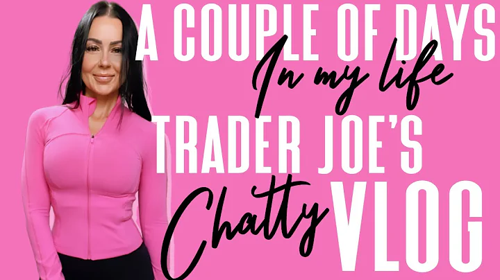 Spend a couple of days with me | Trader Joe's | Ch...