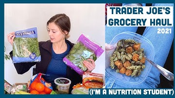 TRADER JOES HAUL from a NUTRITION STUDENT // 2021