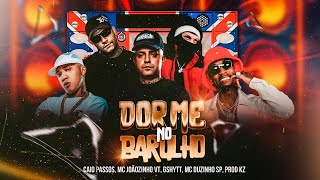Dorme no meu barulho - Mc Joãozinho Vt, Caio Passos, Gshytt, Mc Duzinho Sp e Prod. Kz