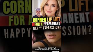 Corner Lip Lift for a permanent Happy Expression? #cornerliplift #shorts