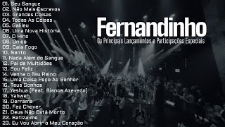 Fernandinho As Melhores Os Principais Lançamentos E Participações Especiais