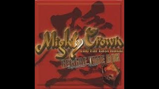 Mighty Crown - Far East Rulerz - Reggae Time Box