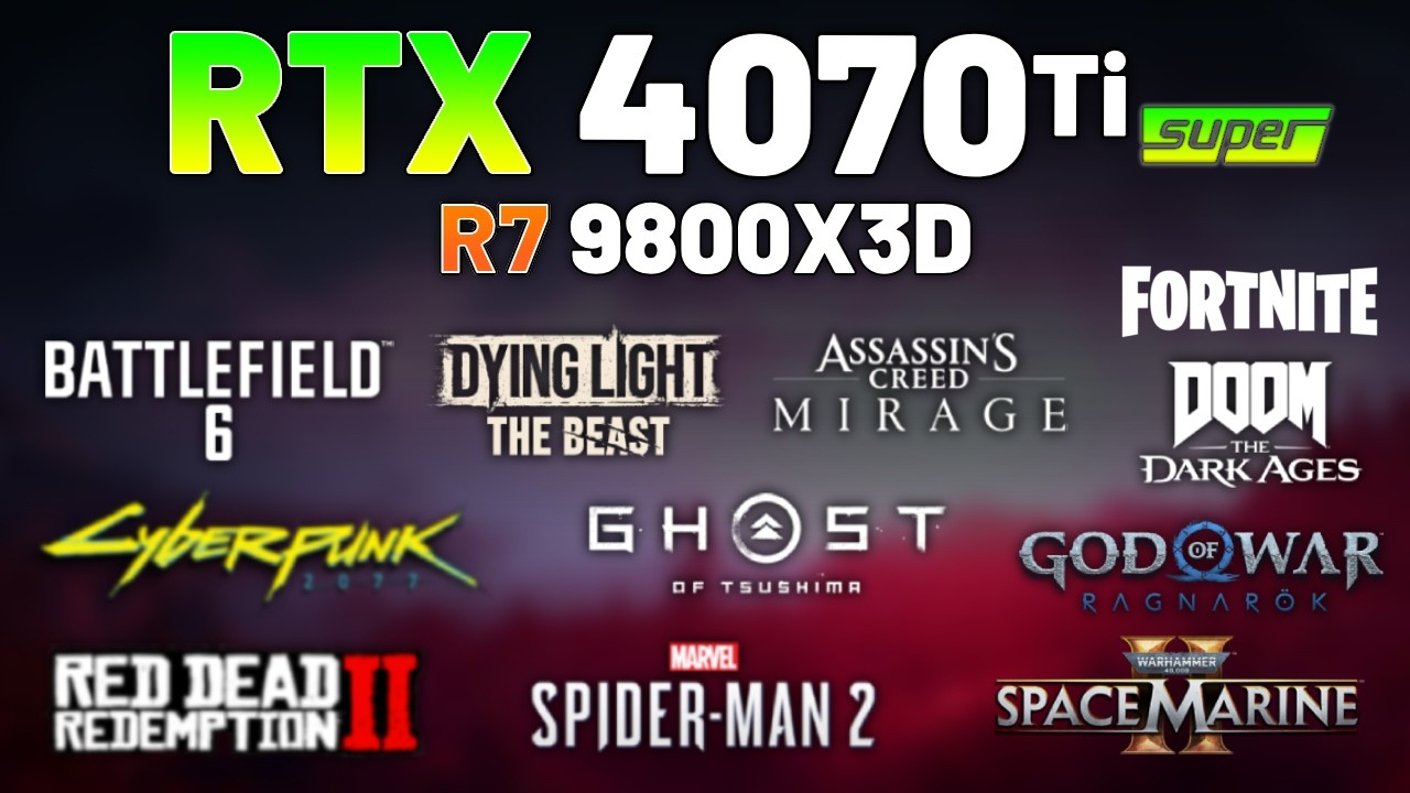 RTX 4070 Ti SUPER + RYZEN 7 9800X3D - Test in 10+ Games - YouTube