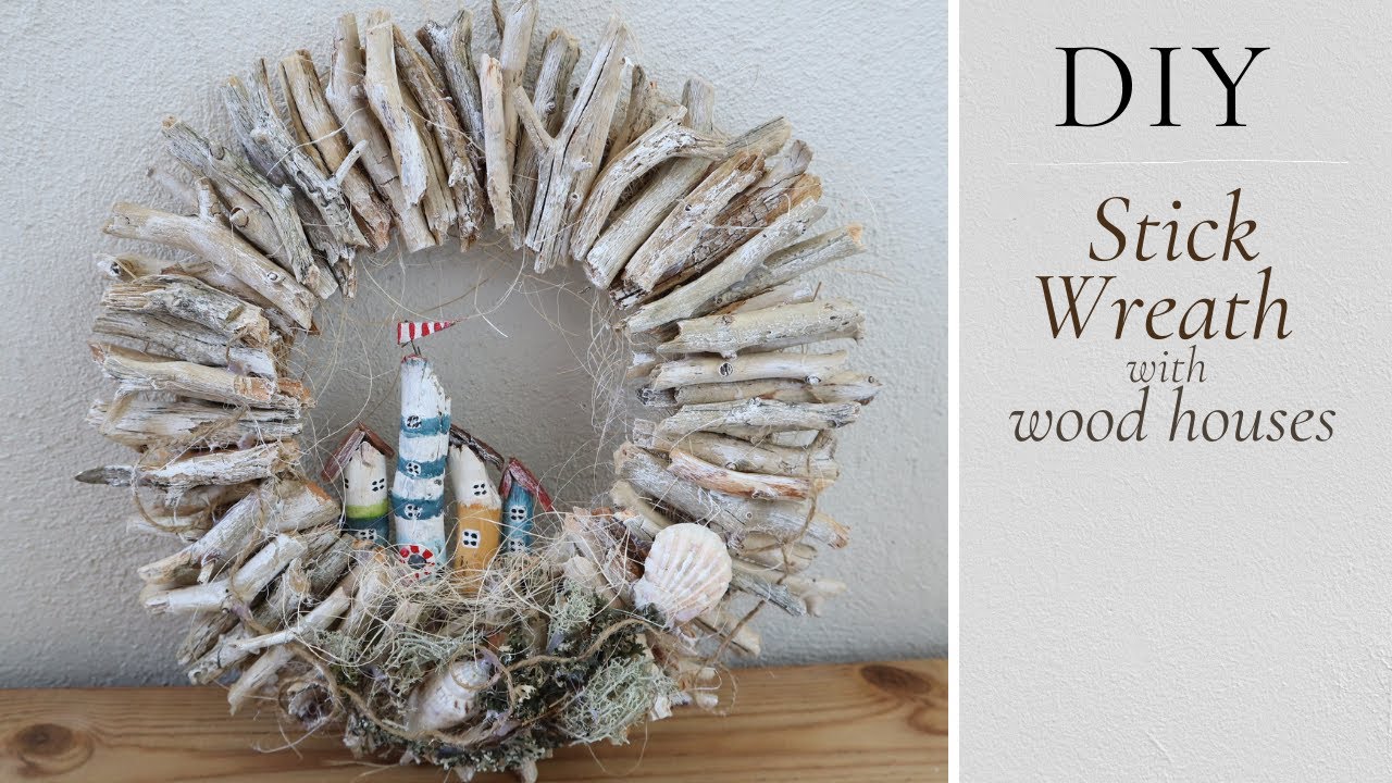 DIY Stick Wreath with Little Wooden Houses