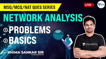 Network Analysis Basics & Problems (MSQ/MCQ/NAT) | GATE/ESE 2021 Exam | Sankar Sir