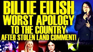 Billie Eilish JUST APOLOGIZED In The WORST WAY POSSIBLE After Stolen Land Comment & LOSING FANS!