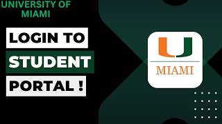 How To Login To University of Miami Student Portal