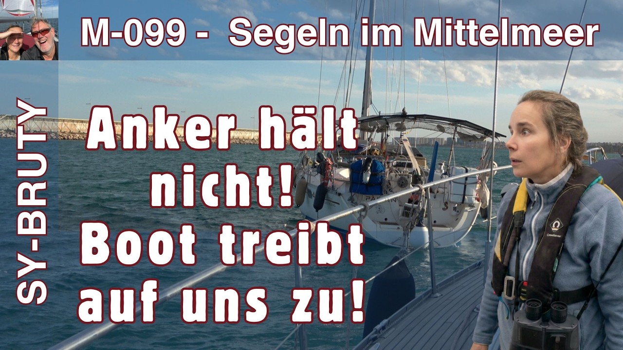 ⁣M-099 - Anker hat sich gelöst - Boot treibt auf uns zu. Aufregung vor Torrevieja!