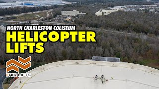 Precision Helicopter Operation: Replacing Exhaust Fans at North Charleston Coliseum with Fair Lifts