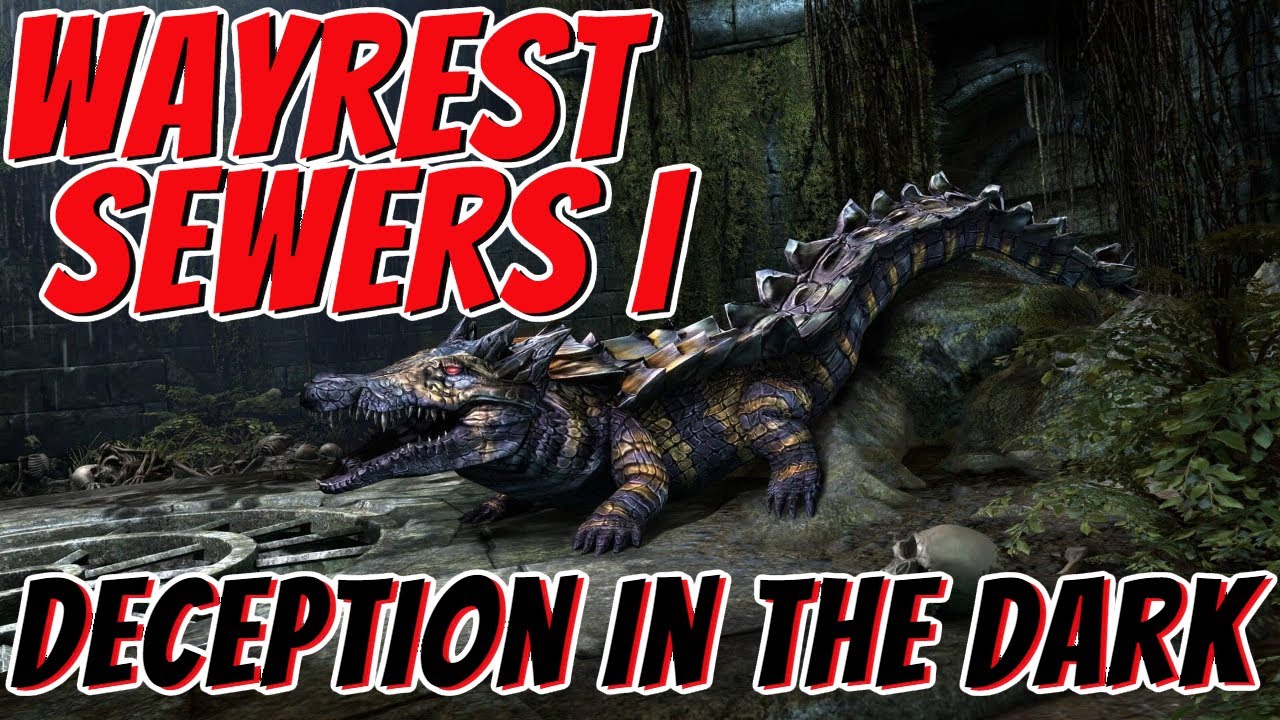 Wayrest Sewers I - Deception in the Dark (STORY/QUEST)