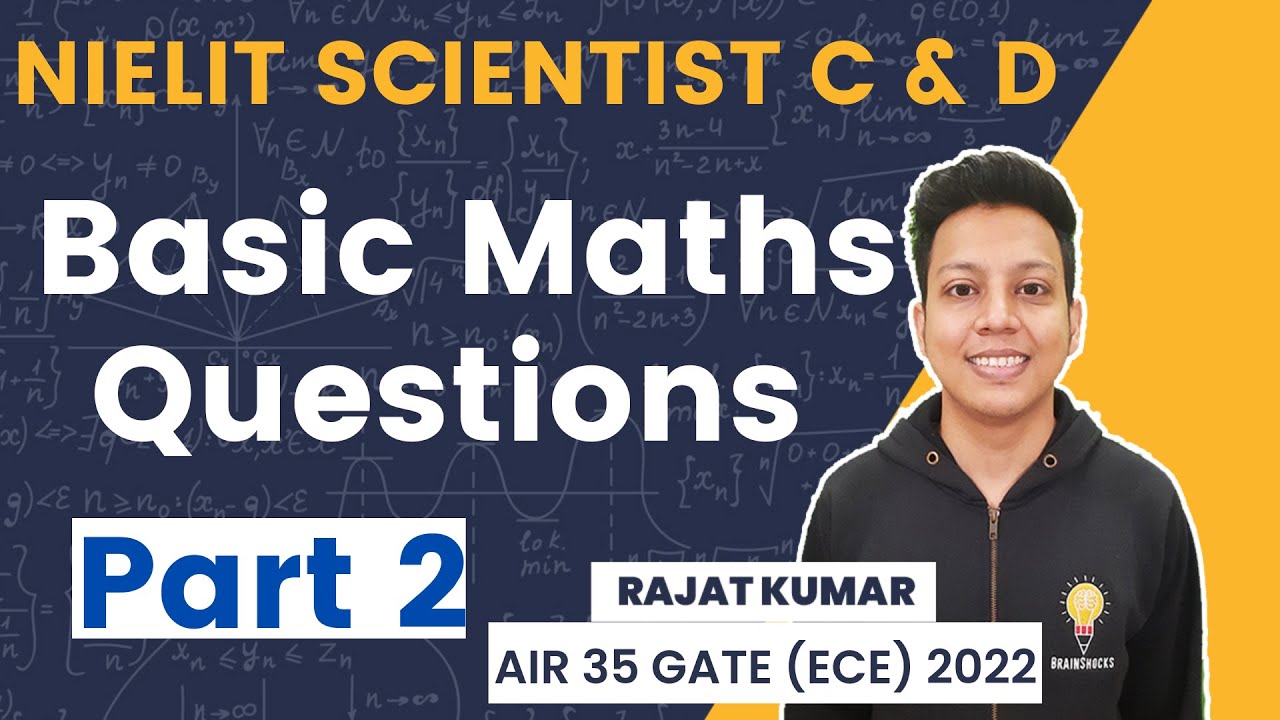 NIELIT Scientist C & D Previous Year | Basic Maths | Part 2 | Rajat Kumar AIR 40 GATE (ECE) 2021