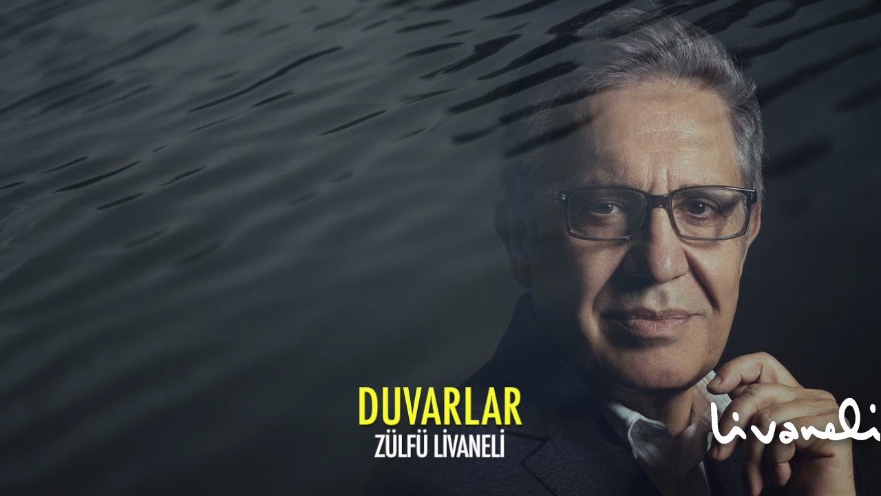 Watch Zülfü Livaneli - Duvarlar on YouTube Watch Zülfü Livaneli - Duvarlar on YouTube