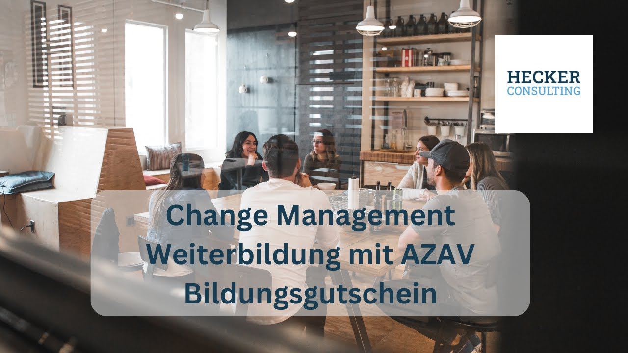 Ihr Weg zum Change Management Experten mit unserem AZAV-geförderten Online-Kurs